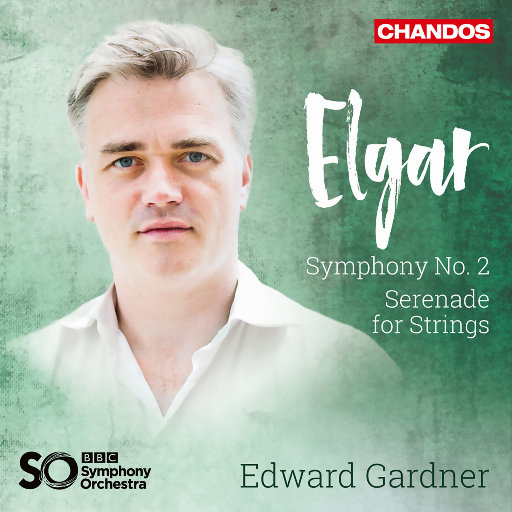 埃尔加: 第二交响曲 & 弦乐小夜曲,Edward Gardner,BBC Symphony Orchestra 埃尔加: 第二交响曲 & 弦乐小夜曲,Edward Gardner,BBC Symphony Orchestra