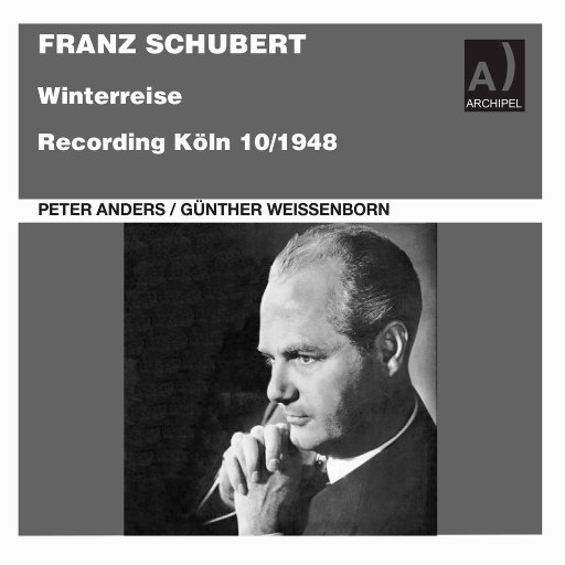 舒伯特：冬之旅（Winterreise, Op. 89, D. 911）,Peter Anders,Günther Weißenborn