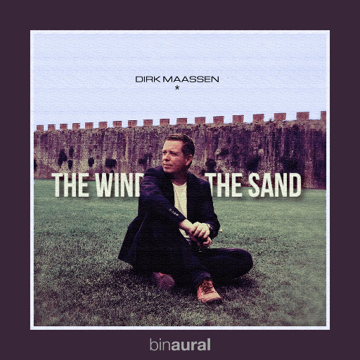 风与沙 - 双声道耳机特别版 (The Wind and the Sand),Dirk Maassen