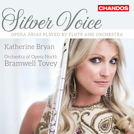银色声线 (Silver Voice),Katherine Bryan,Bramwell Tovey,Orchestra of Opera North 银色声线 (Silver Voice),Katherine Bryan,Bramwell Tovey,Orchestra of Opera North