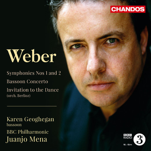 韦伯: 交响曲 Nos. 1 & 2, 巴松协奏曲 & 邀舞,Juanjo Mena,BBC Philharmonic Orchestra,Karen Geoghegan
