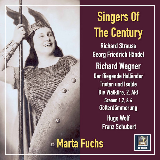 世纪歌者 (Singers of the Century),Marta Fuchs,Elsa Wieber,Paul Schöffler,Orchester des Reichssenders Stuttgart,Friedel Beckmann,Gerald Moore,Michael Raucheisen,Hans Hotter,Lauritz Melchior,Berlin Philharmonic,Gustav Görlich,Berlin State Opera Choir,Margarete Klose,Wilhelm Franz Reuß,Berlin State Opera Orchestra,Bruno Seidler-Winkler