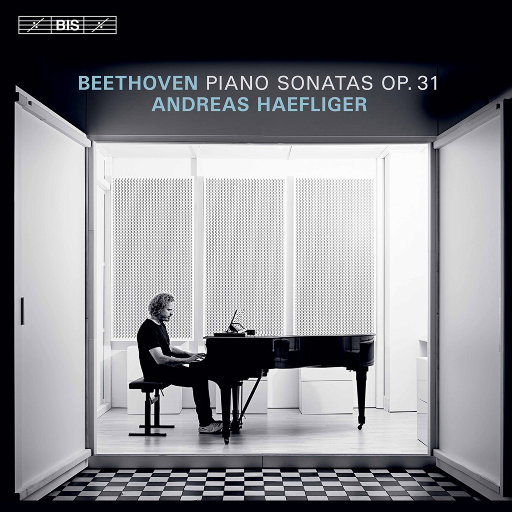 贝多芬: 钢琴奏鸣曲, Op. 31,Andreas Haefliger
