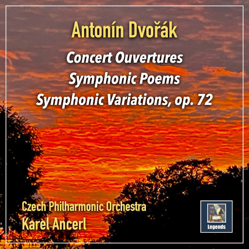 德沃夏克: 序曲, 交响诗 & 交响变奏曲,Czech Philharmonic Orchestra,Karel Ancerl 德沃夏克: 序曲, 交响诗 & 交响变奏曲,Czech Philharmonic Orchestra,Karel Ancerl