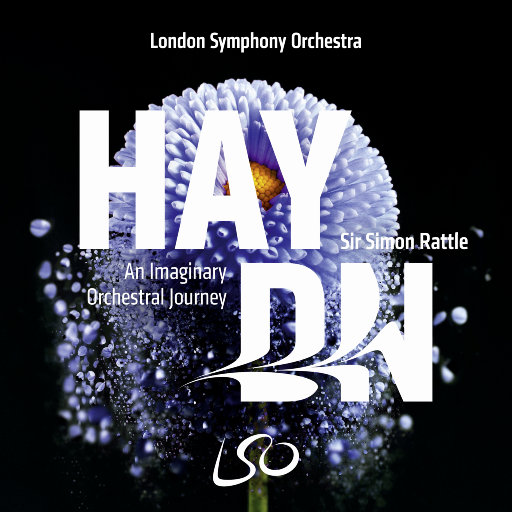 海顿: 一场梦幻的管弦乐之旅,Sir Simon Rattle,London Symphony Orchestra