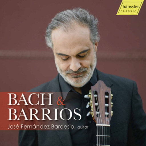 巴赫 & 巴里奥斯: 吉他演奏音乐作品,José Fernández Bardesio