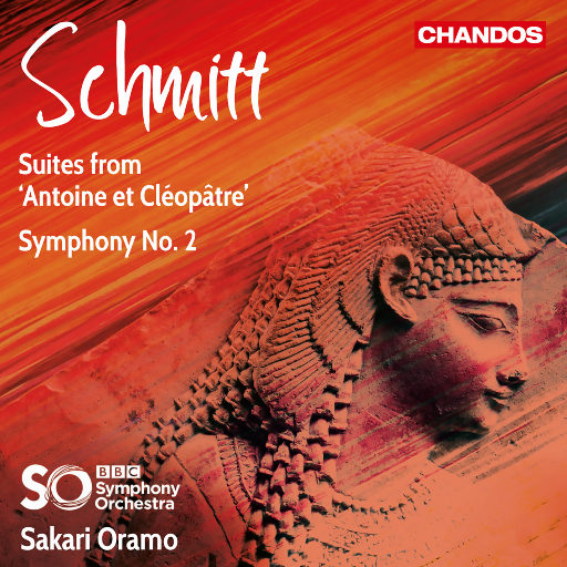 施密特: 安东尼与克里奥帕特拉组曲 & 第二交响曲,Sakari Oramo,BBC Symphony Orchestra