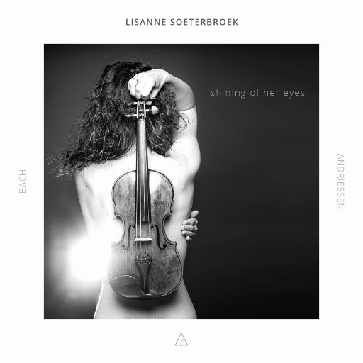 她眼中的亮光: 巴赫小提琴作品集,Lisanne Soeterbroek