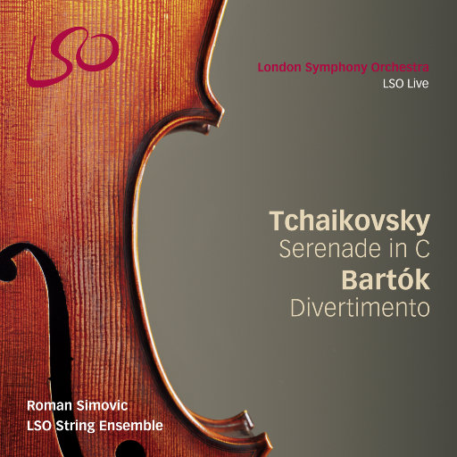 柴可夫斯基: 弦乐小夜曲 - 巴托克: 嬉游曲,LSO String Ensemble,Roman Simovic