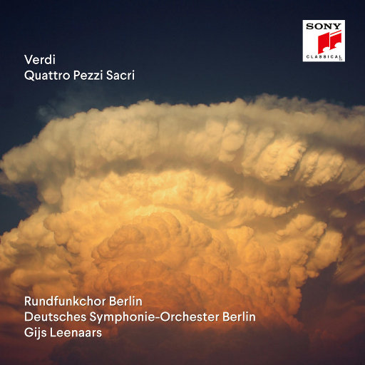威尔第: 四首宗教歌曲,Gijs Leenaars,Rundfunkchor Berlin,Deutsches Symphonie-Orchester Berlin