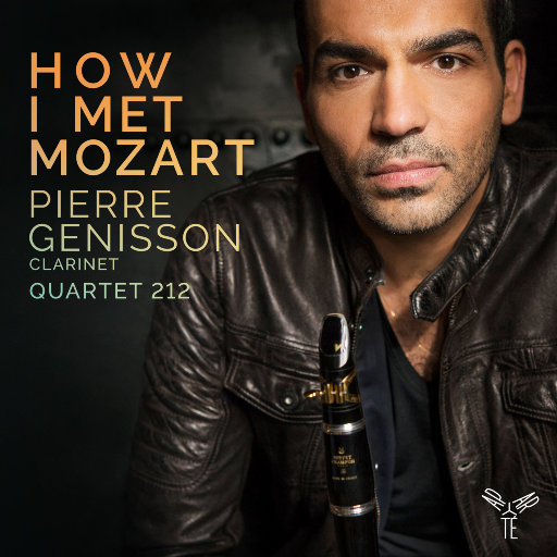 莫扎特 & 韦伯: 单簧管五重奏 (How I Met Mozart),Pierre Genisson,Quartet 212