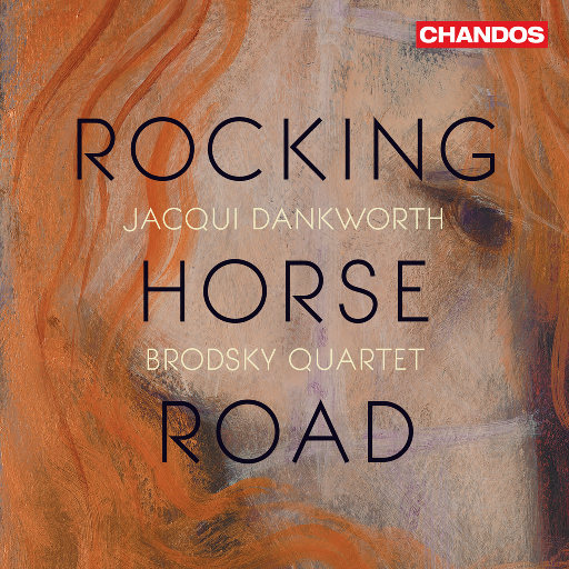 摇滚马路 (Rocking Horse Road),Jacqui Dankworth,Brodsky Quartet
