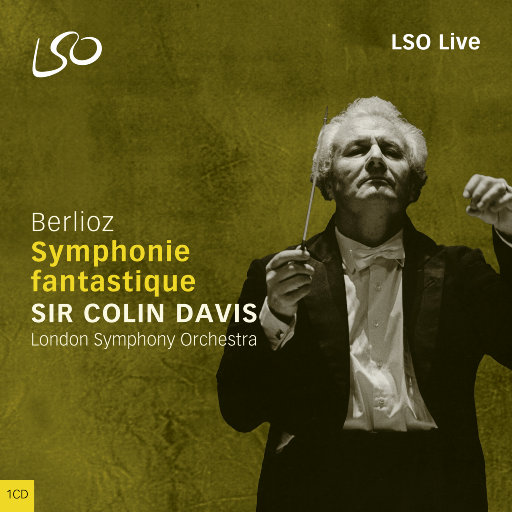 柏辽兹: 幻想交响曲,London Symphony Orchestra,Sir Colin Davis