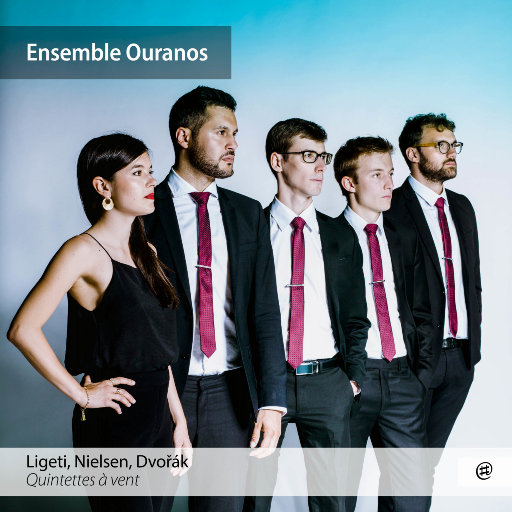利盖蒂, 尼尔森 & 德沃夏克: 木管乐器五重奏,Ensemble Ouranos