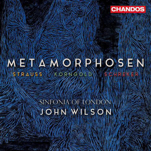 施特劳斯, 科恩戈尔德, 施雷克尔: 变形,Sinfonia of London,John Wilson