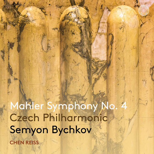 马勒: 第四交响曲,Czech Philharmonic Orchestra,Semyon Bychkov,Chen Reiss