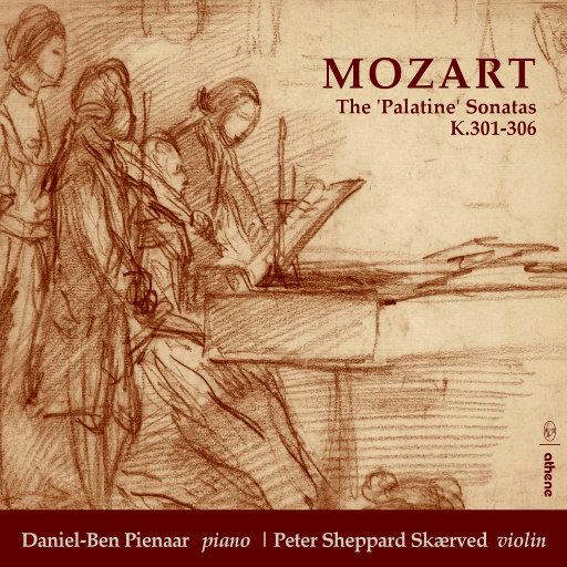 莫扎特: 帕拉丁奏鸣曲 K. 301-306,Daniel-Ben Pienaar,Peter Sheppard Skærved