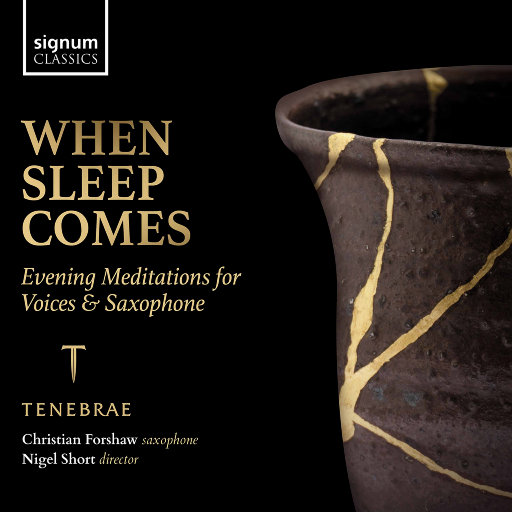 入睡之时: 夜间冥想曲 声乐 & 萨克斯,Christian Forshaw,Tenebrae,Nigel Short,Victoria Meteyard