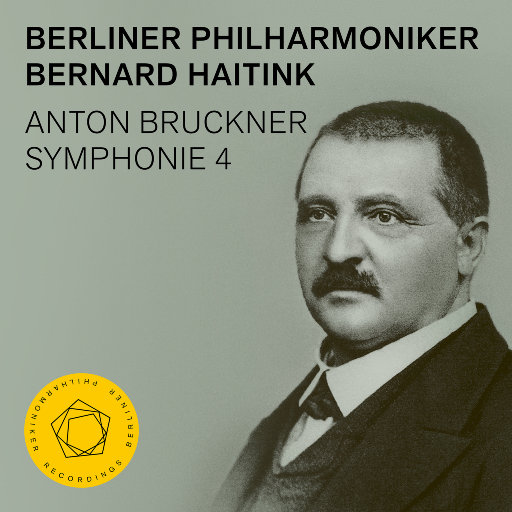 布鲁克纳: 第四交响曲 (伯纳德·海廷克, 柏林爱乐乐团),Berliner Philharmoniker,Bernard Haitink