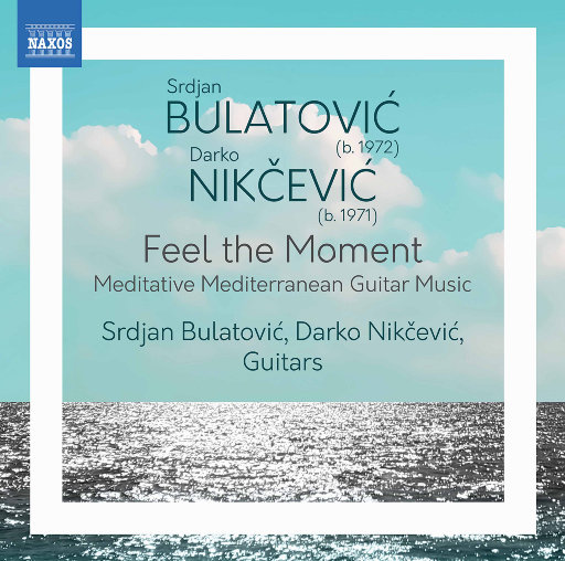 感受此刻: 地中海原创吉他作品,Srdjan Bulatović,Darko Nikčević