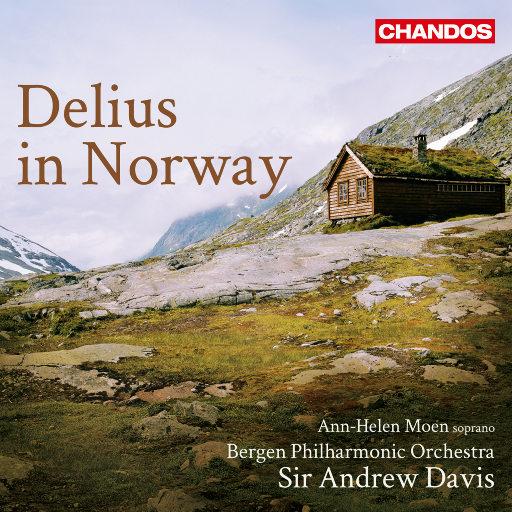戴留斯在挪威,Sir Andrew Davis,Bergen Philharmonic Orchestra,Ann-Helen Moen