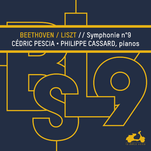 贝多芬: 李斯特为双钢琴改编第九交响曲,Cedric Pescia,Philippe Cassard
