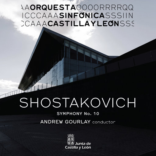 肖斯塔科维奇: 第十交响曲,Orquesta Sinfónica de Castilla y León,Andrew Gourlay