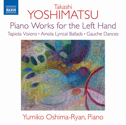 吉松隆: 左手钢琴作品,Yumiko Oshima-Ryan