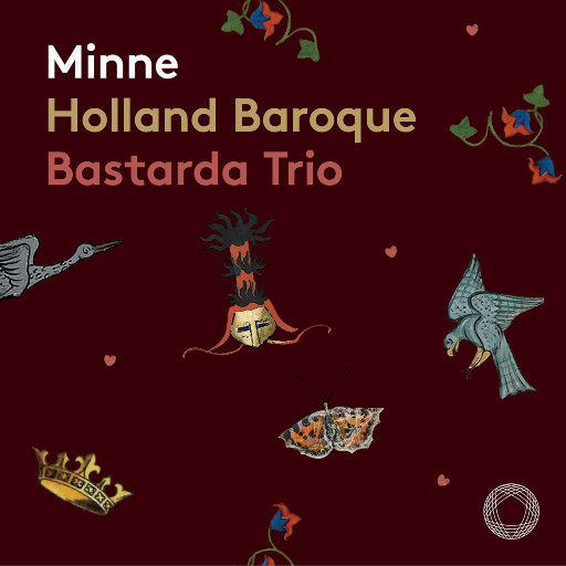 Minne (2.8MHz DSD),Holland Baroque,Marie van Luijk,Bastarda
