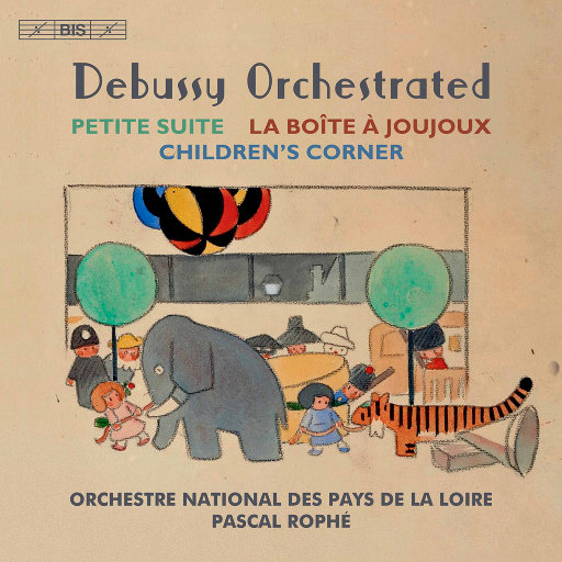 德彪西管弦乐改编作品 (Debussy Orchestrated),Orchestre National des Pays de la Loire,Pascal Rophé