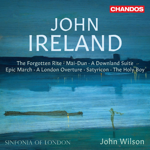 约翰·艾尔兰: 管弦乐作品,Sinfonia of London,John Wilson