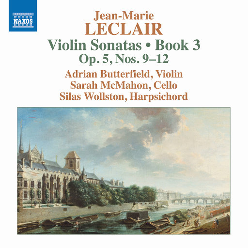 勒克莱尔: 小提琴奏鸣曲, Op. 5 Nos. 9-12,Adrian Butterfield,Sarah McMahon,Silas Wollston,Clare Salaman