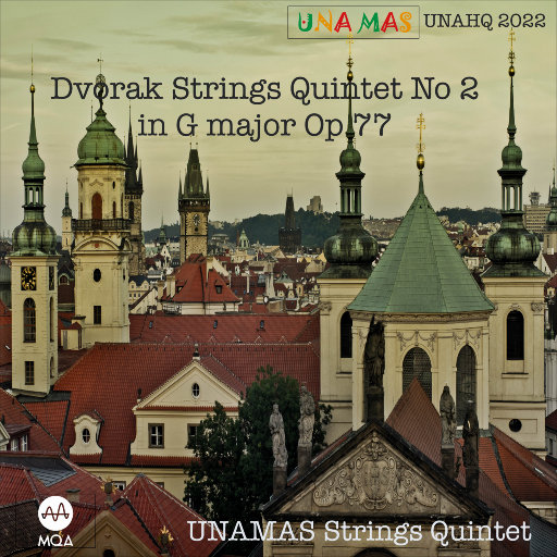 德沃夏克: G大调第二弦乐五重奏 Op 77 (MQA),UNAMAS String Quintet