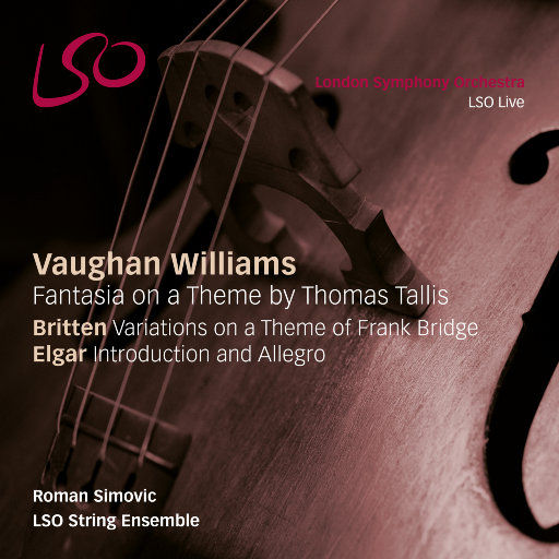 英国作曲家作品集: 沃恩·威廉斯/ 布里顿/ 埃尔加,LSO String Ensemble,Roman Simovic