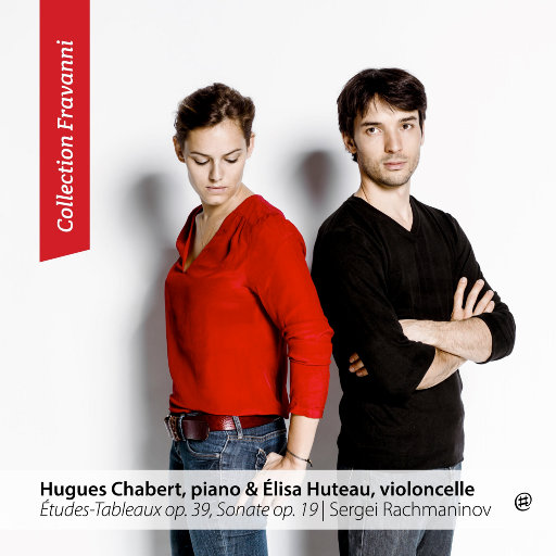 拉赫玛尼诺夫:音画练习曲Op.39, 奏鸣曲Op.19,Hugues Chabert,Elisa Huteau