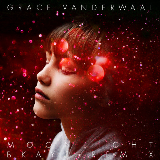 Moonlight,Grace VanderWaal