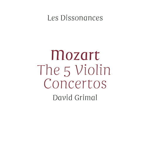 莫扎特: 5首小提琴协奏曲,Les Dissonances,David Grimal