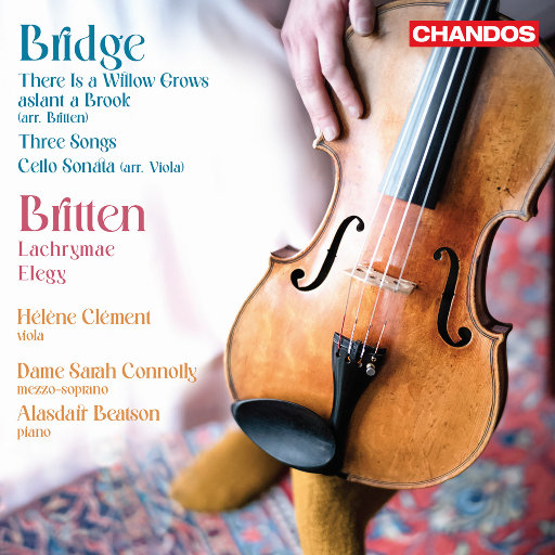 布里奇 & 布里顿: 中提琴音乐作品,Hélène Clément,Sarah Connolly,Alasdair Beatson