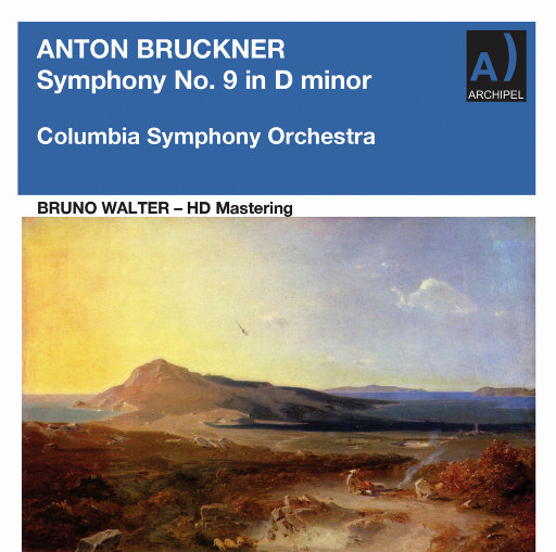 布鲁克纳:D小调第九交响曲,WAB109(1894年版,奥列尔版)(2022年重制版),Columbia Symphony Orchestra,Bruno Walter