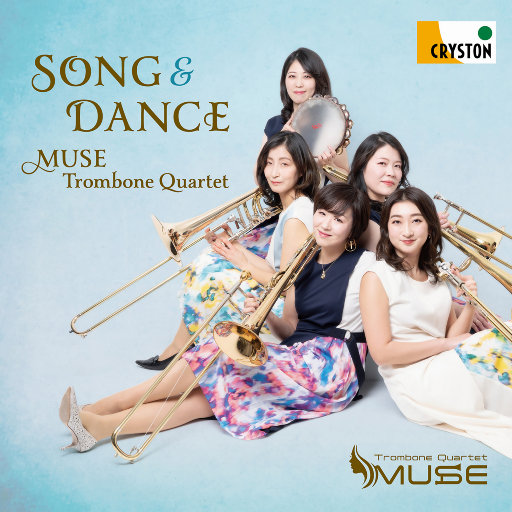 载歌载舞 (Song & Dance) (11.2MHz DSD),Muse Trombone Quartet