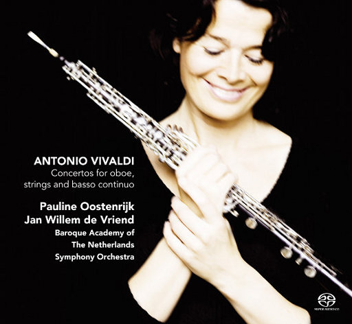 维瓦尔第：为双簧管、弦乐组和通奏低音而作的协奏曲 (11.2MHz DSD),Pauline Oostenrijk