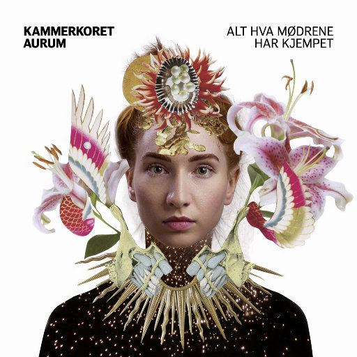 我们的母亲所经历的一切 (Dolby Atmos),Kammerkoret Aurum,Eva Holm Foosnæs