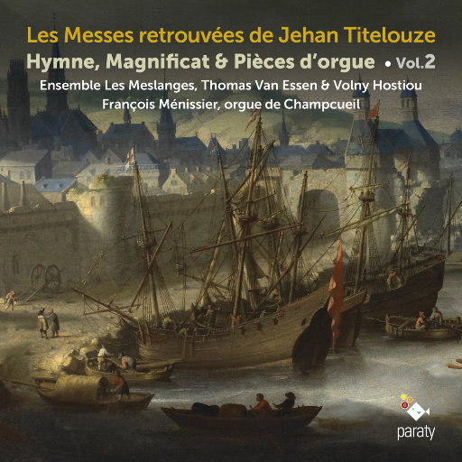 让·提特洛兹的回忆, Vol. 2,Ensemble Les Meslanges,Thomas Van Essen,François Ménissier,Volny Hostiou