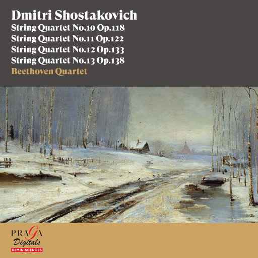 肖斯塔科维奇: 弦乐四重奏 Nos. 10, 11, 12 & 13,Beethoven Quartet