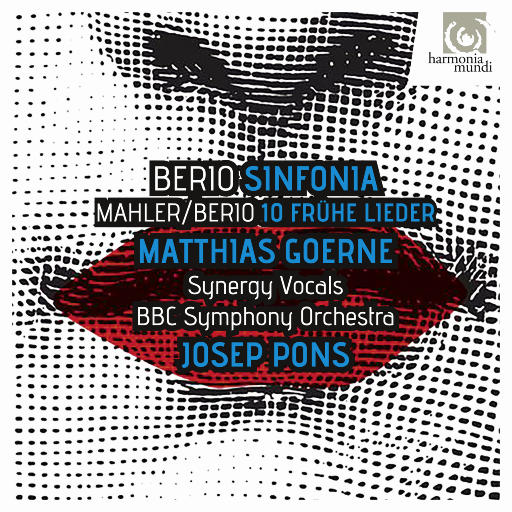 贝里欧: 交响曲/贝里欧 & 马勒: 歌曲集,Matthias Goerne,The Synergy Vocals,BBC Symphony Orchestra,Josep Pons
