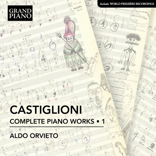 卡斯蒂里奥尼: 钢琴作品全集, Vol. 1,Aldo Orvieto
