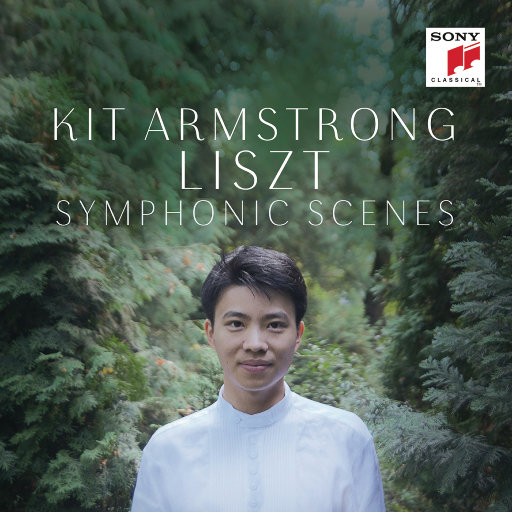 李斯特: 钢琴演绎交响乐选段,Kit Armstrong
