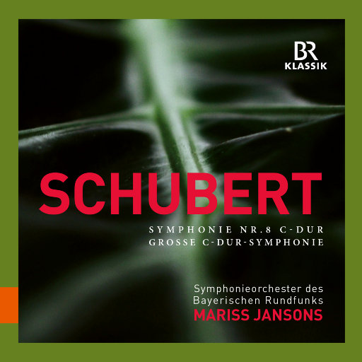舒伯特: C大调第九交响曲, D. 944 "伟大",Symphonieorchester des Bayerischen Rundfunks,Mariss Jansons