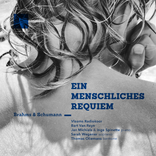 德意志安魂曲 (Ein Menschliches Requiem),Vlaams Radiokoor,Jan Michiels,Inge Spinette,Bart Van Reyn