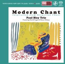 Modern Chant〜Inspiration From Gregorian Chant (2.8MHz DSD),Paul Bley Trio